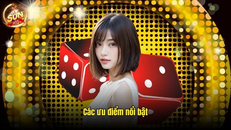 Các ưu điểm nổi bật